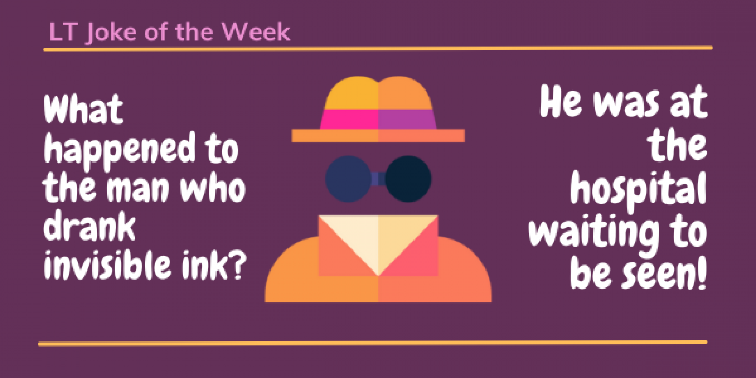 What happened to the man who drank invisible ink? He was at the hospital waiting to be seen!